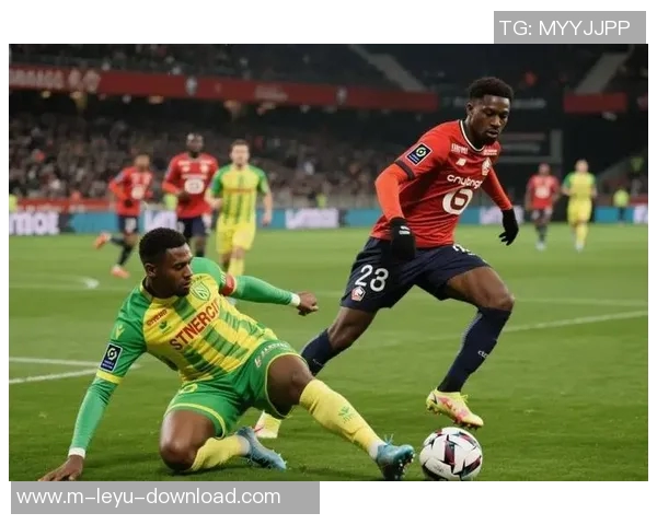 尼斯与南特的激烈对决谁能在法甲赛场上笑到最后